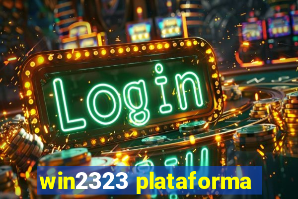 win2323 plataforma